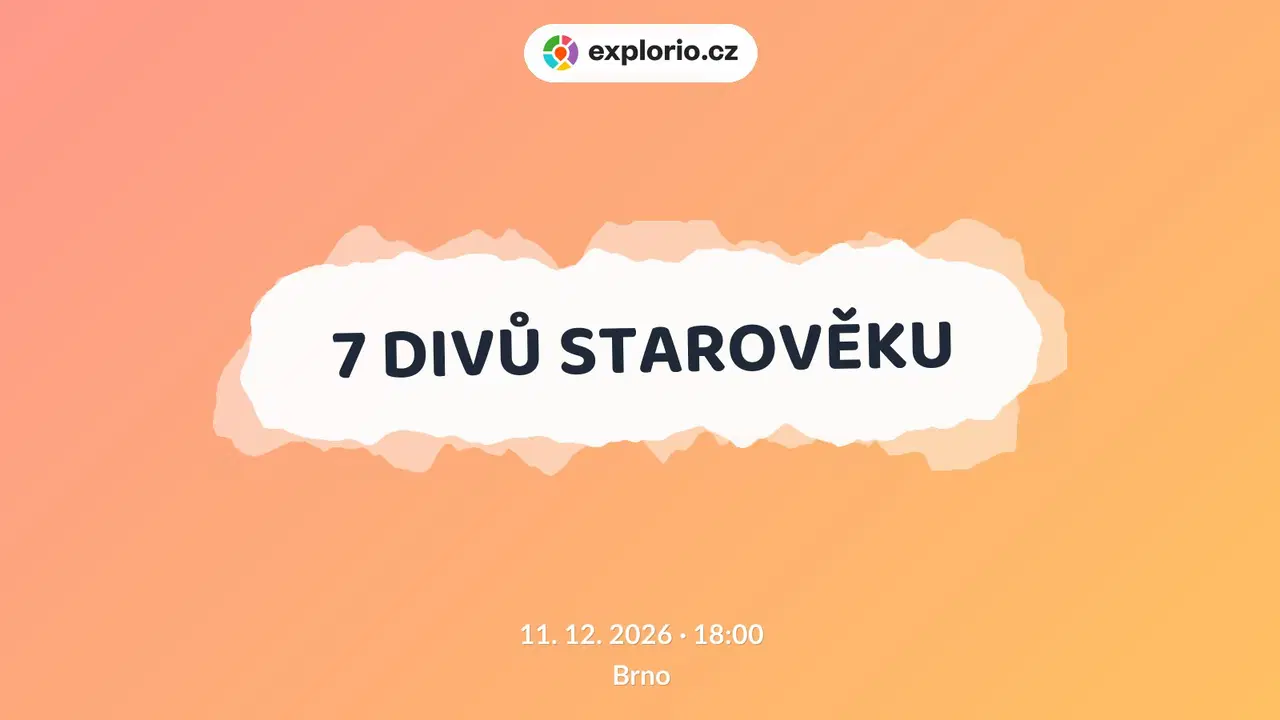 7 DIVŮ STAROVĚKU – prohlídky a Muzea, Brno