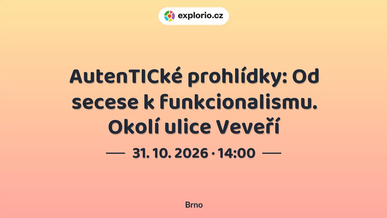 AutenTICké prohlídky: Od secese k funkcionalismu. Okolí ulice Veveří – prohlídky a Muzea, Brno