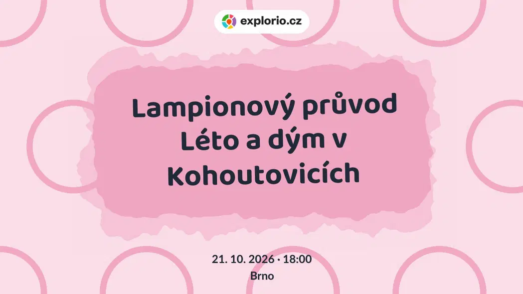 Lampionový průvod Léto a dým v Kohoutovicích – festivaly a Slavnosti, Brno