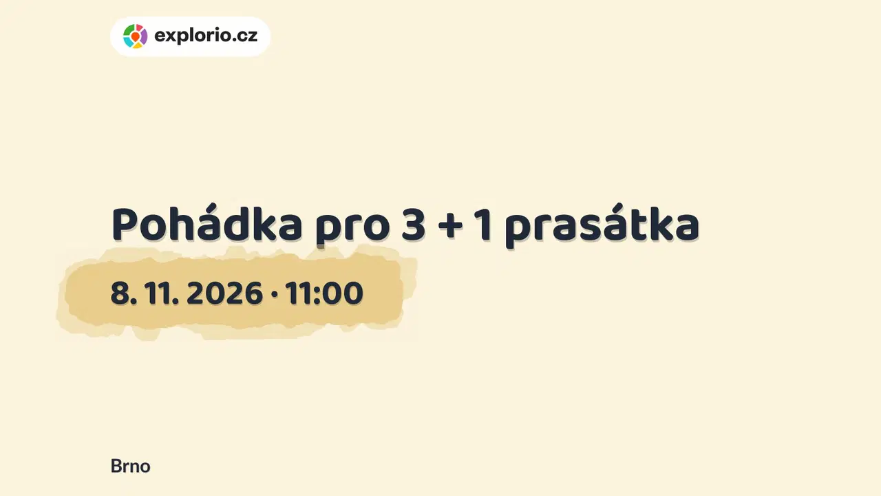 Pohádka pro 3 + 1 prasátka – divadlo, Hudba a Kino, Brno