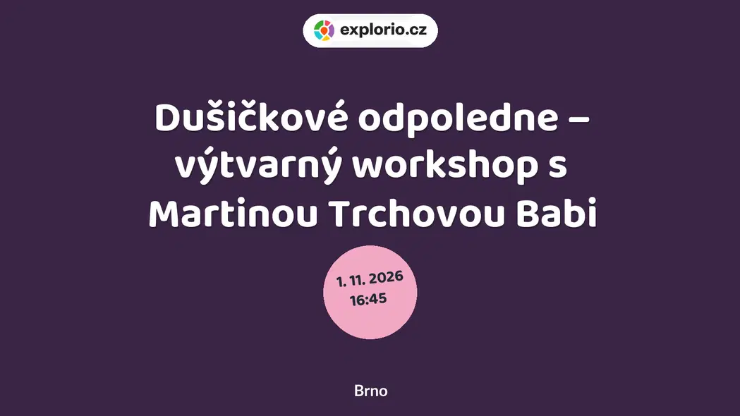 Dušičkové odpoledne – výtvarný workshop s Martinou Trchovou Babi – tvořivé dílny a Workshopy, Brno