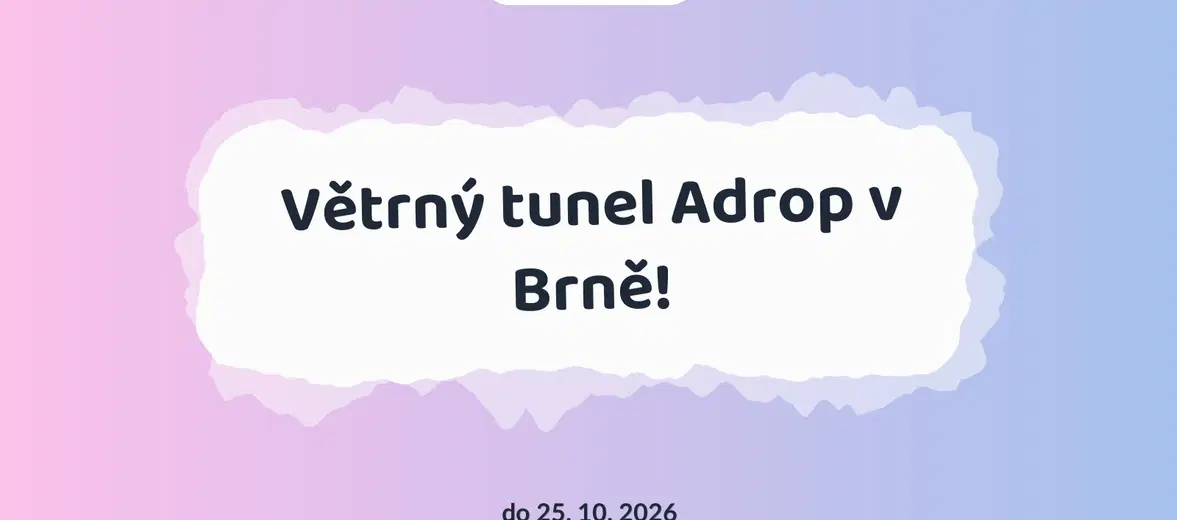 Větrný tunel Adrop v Brně! – sport a Pohyb, Brno