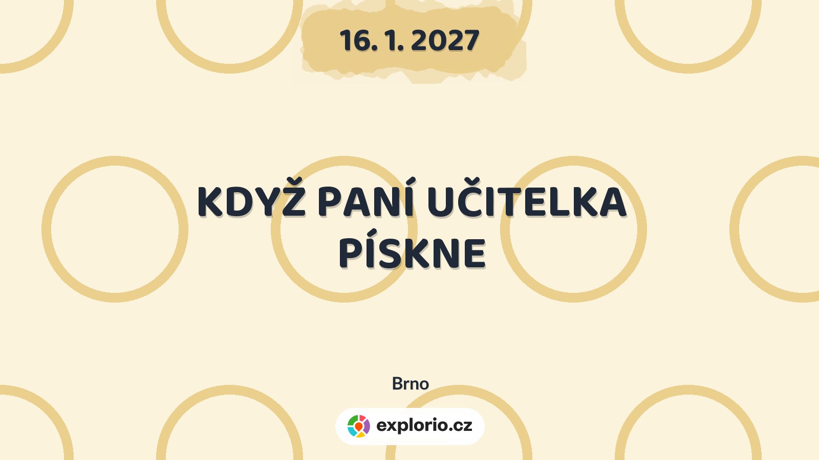 KDYŽ PANÍ UČITELKA PÍSKNE – divadlo, Hudba a Kino, Brno