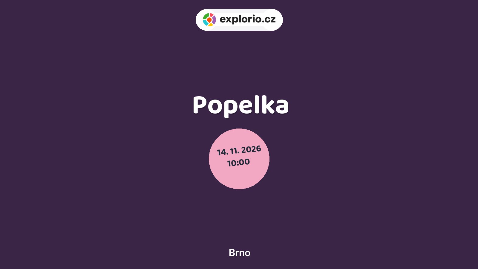 Popelka – divadlo, Hudba a Kino, Brno