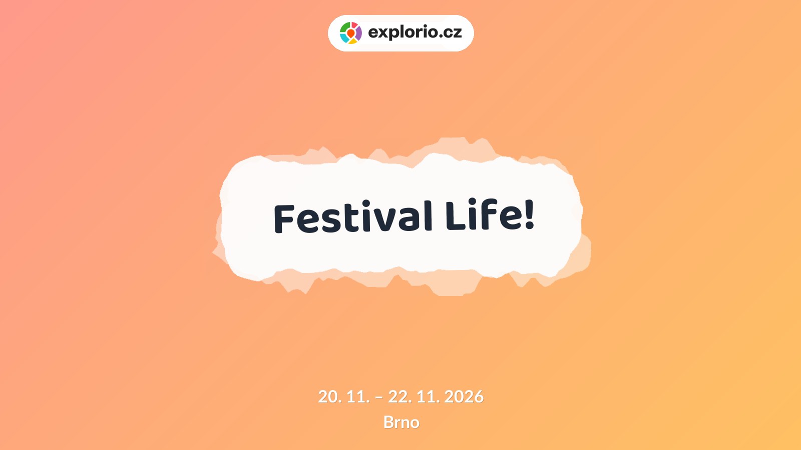 Festival Life! – festivaly a Slavnosti, Brno