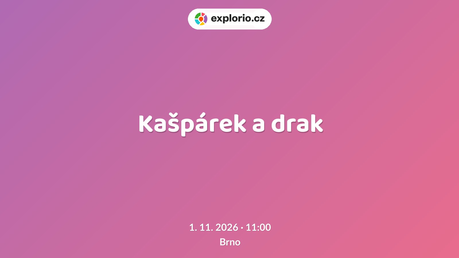 Kašpárek a drak – divadlo, Hudba a Kino, Brno