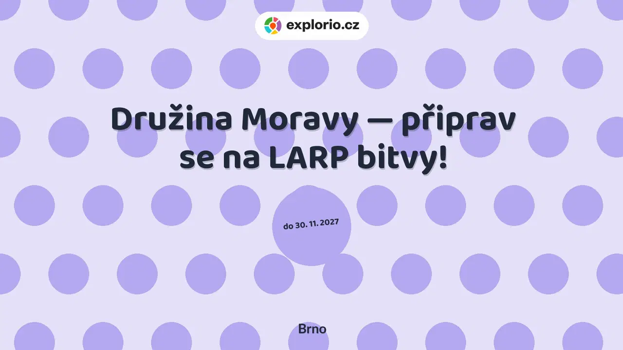 Družina Moravy — připrav se na LARP bitvy! – sport a Pohyb, Brno