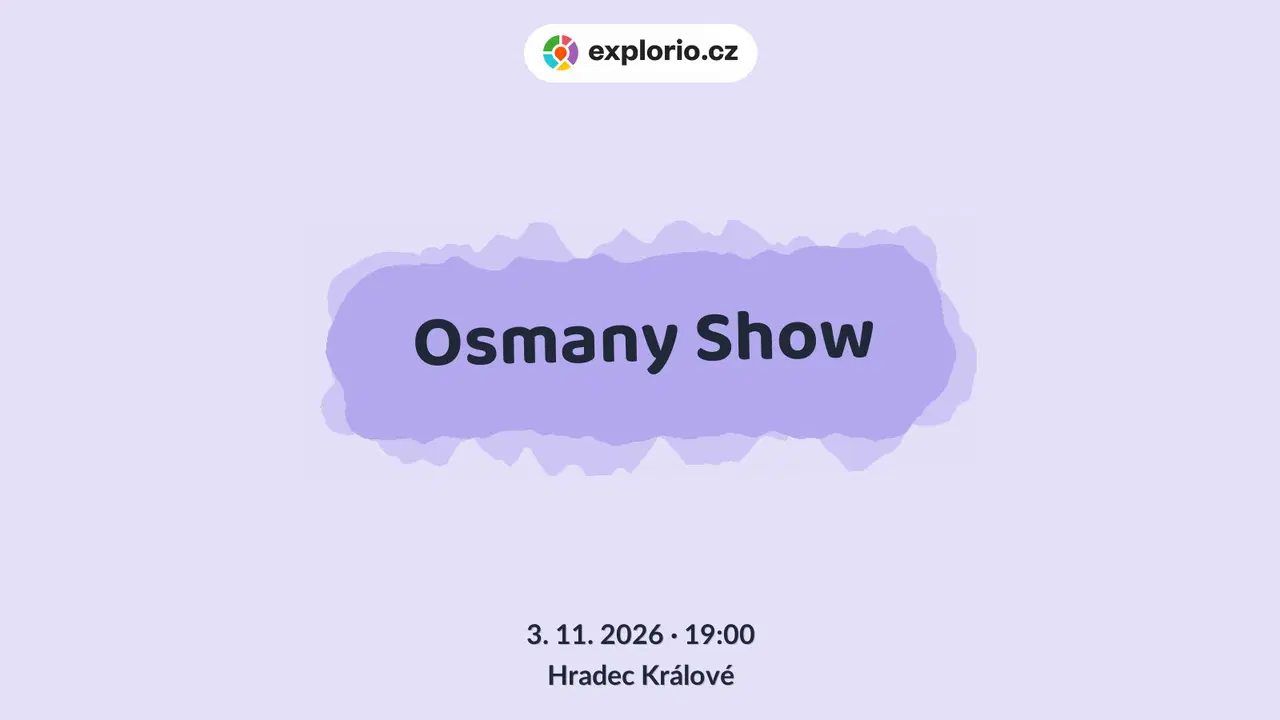 Osmany Show – divadlo, Hudba a Kino, Hradec Králové