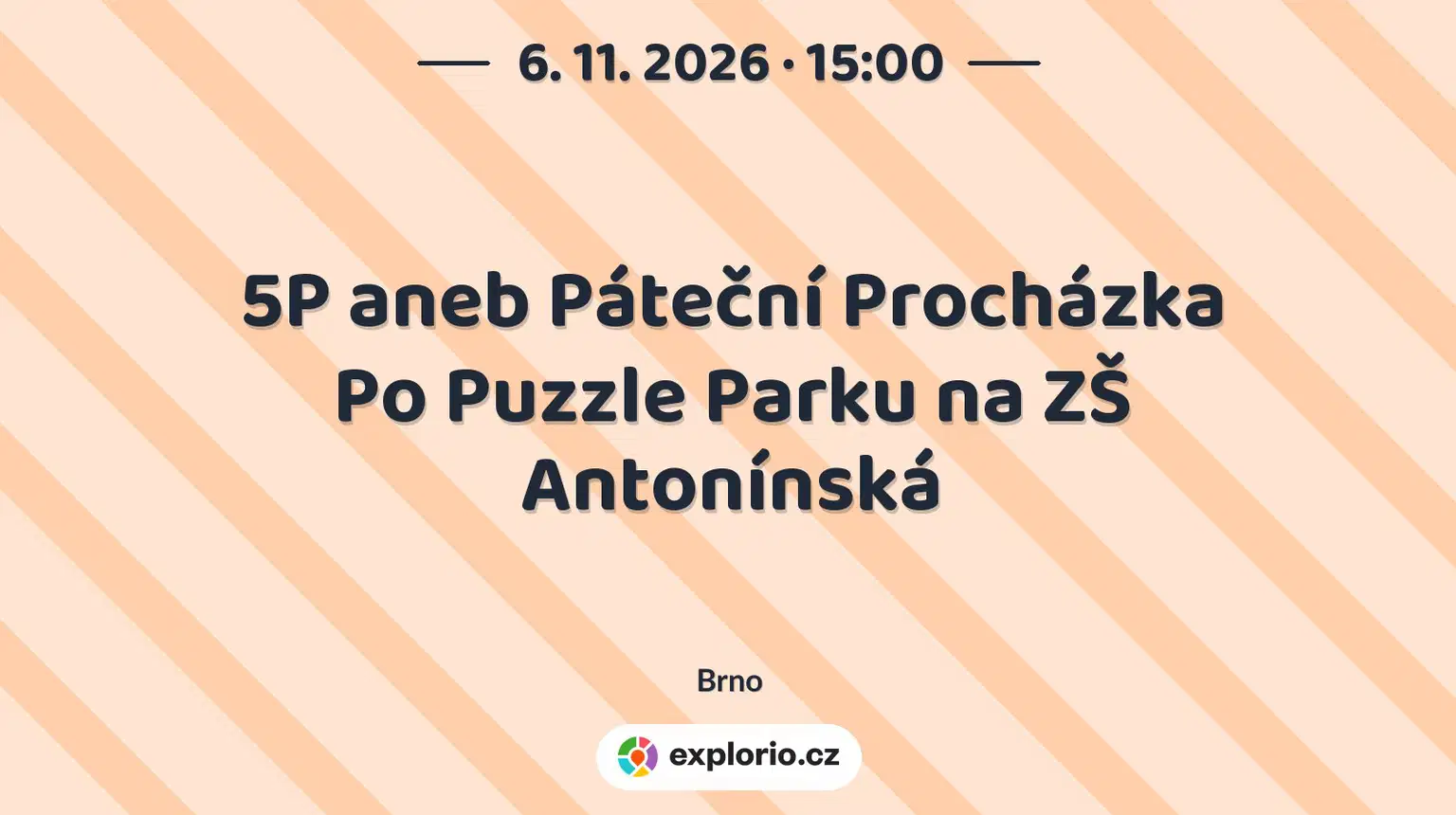 5P aneb Páteční Procházka Po Puzzle Parku na ZŠ Antonínská – tvořivé dílny a Workshopy, Brno