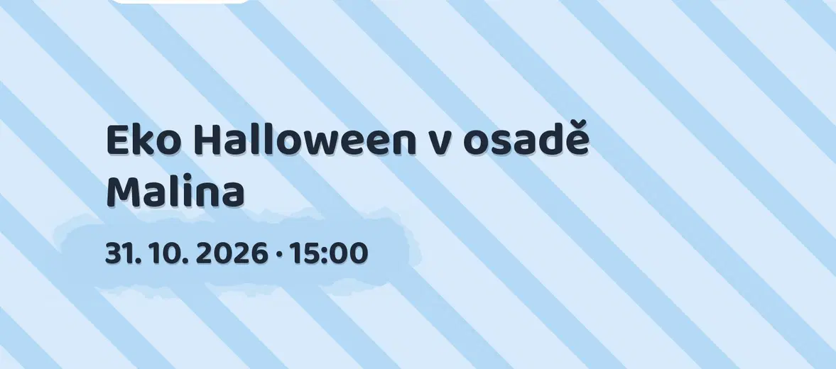 Eko Halloween v osadě Malina – příroda a Zvířátka, Brno