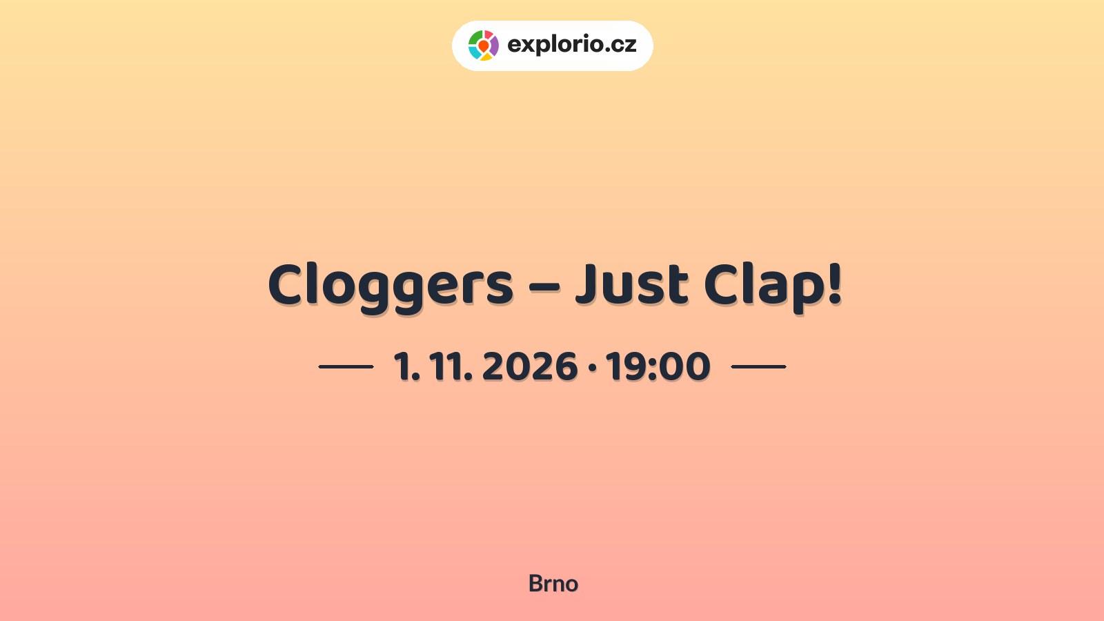 Cloggers – Just Clap! – divadlo, Hudba a Kino, Brno