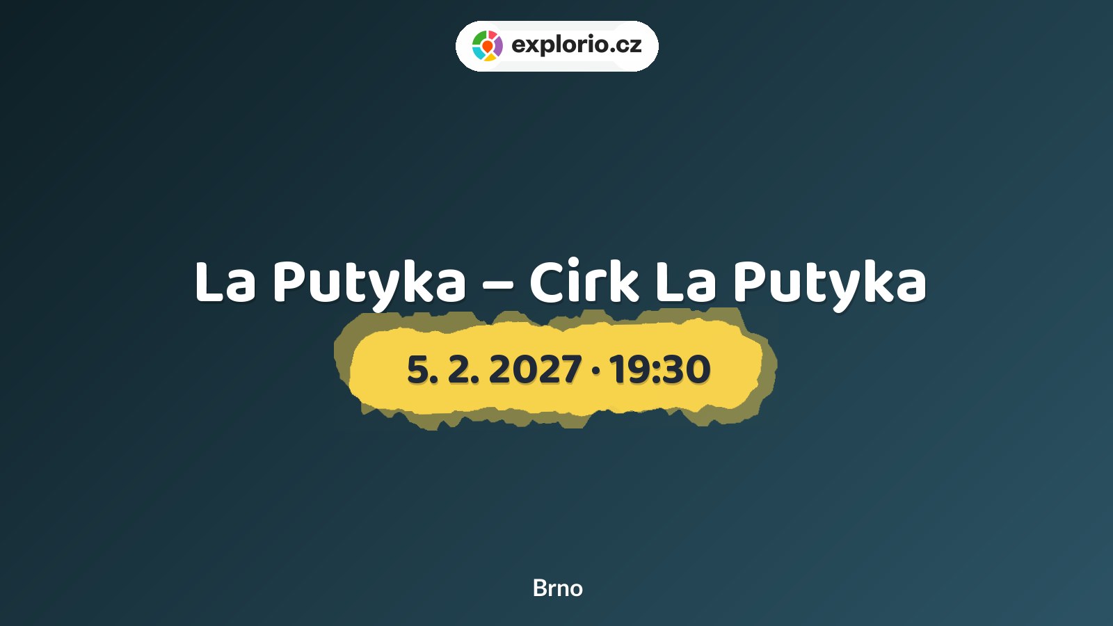 La Putyka – Cirk La Putyka – divadlo, Hudba a Kino, Brno