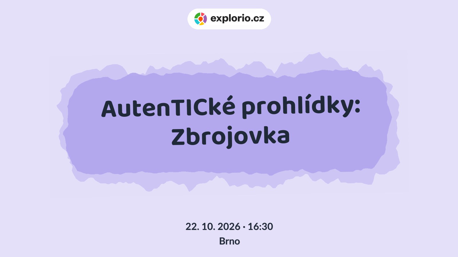 AutenTICké prohlídky: Zbrojovka – prohlídky a Muzea, Brno