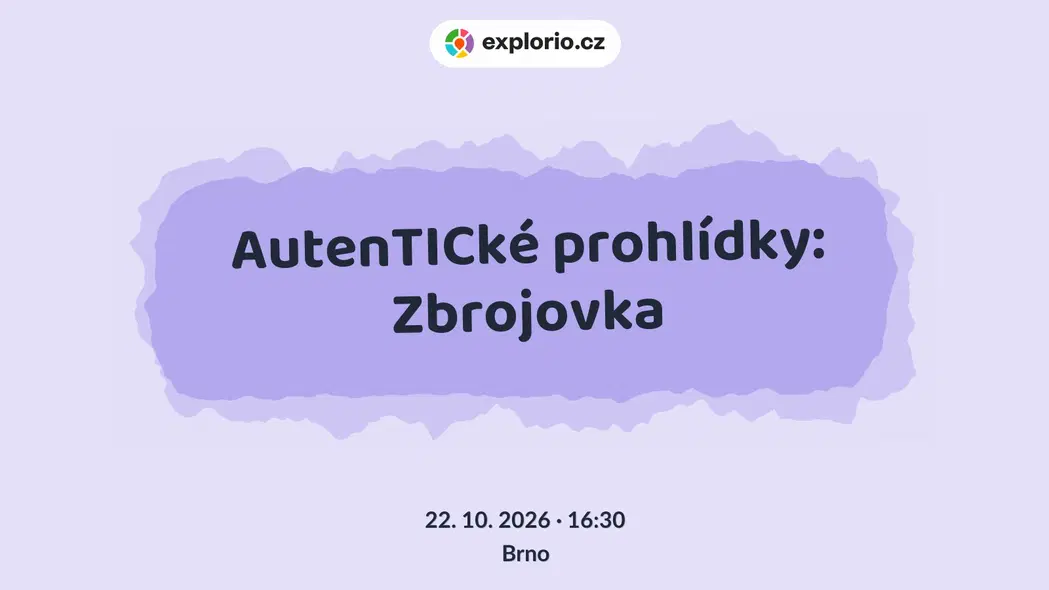 AutenTICké prohlídky: Zbrojovka – prohlídky a Muzea, Brno