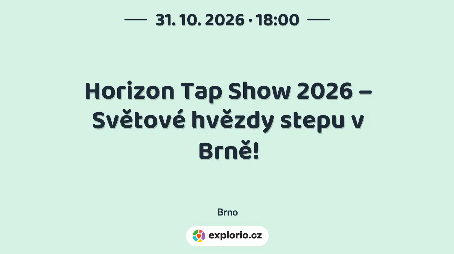 Horizon Tap Show 2026 – Světové hvězdy stepu v Brně! – divadlo, Hudba a Kino, Brno