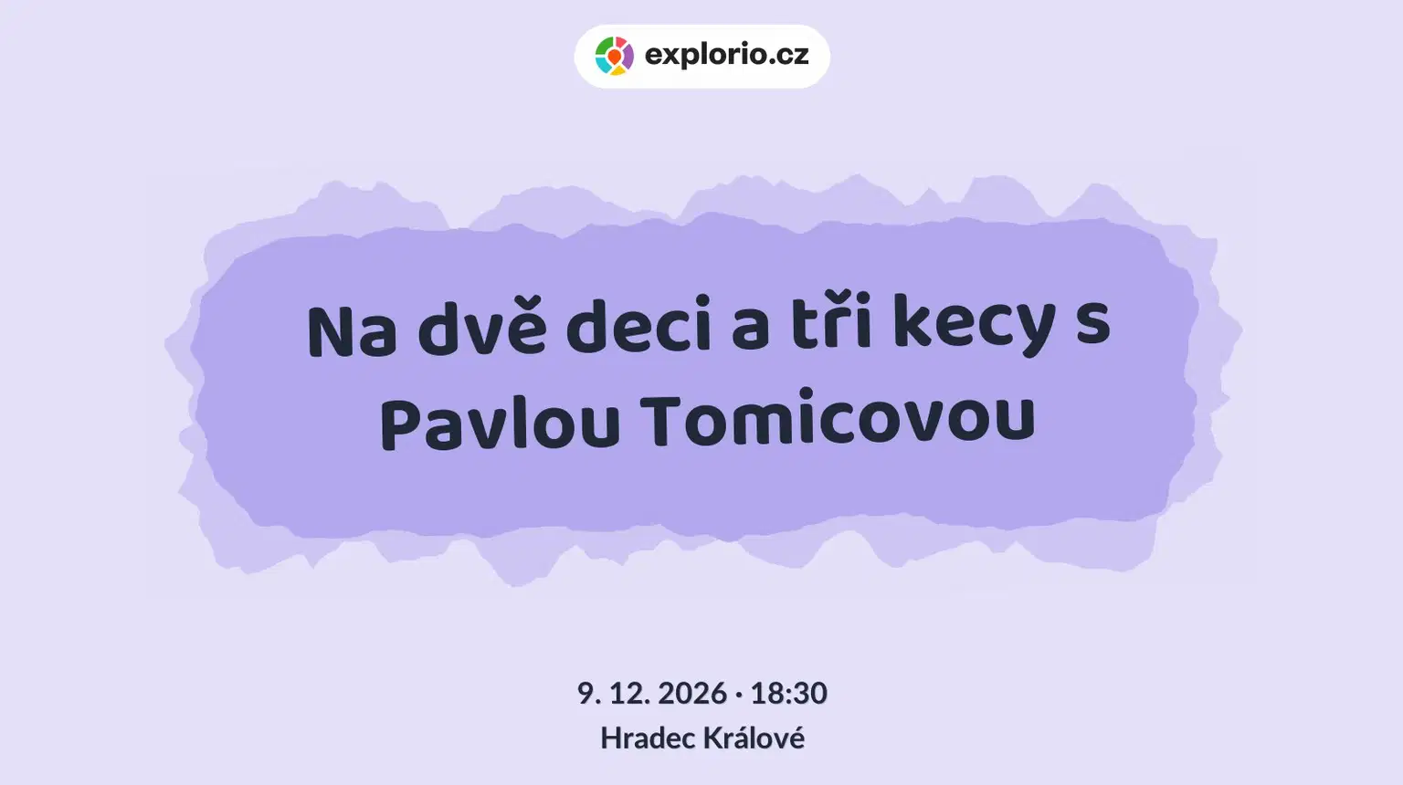 Na dvě deci a tři kecy s Pavlou Tomicovou – divadlo, Hudba a Kino, Hradec Králové