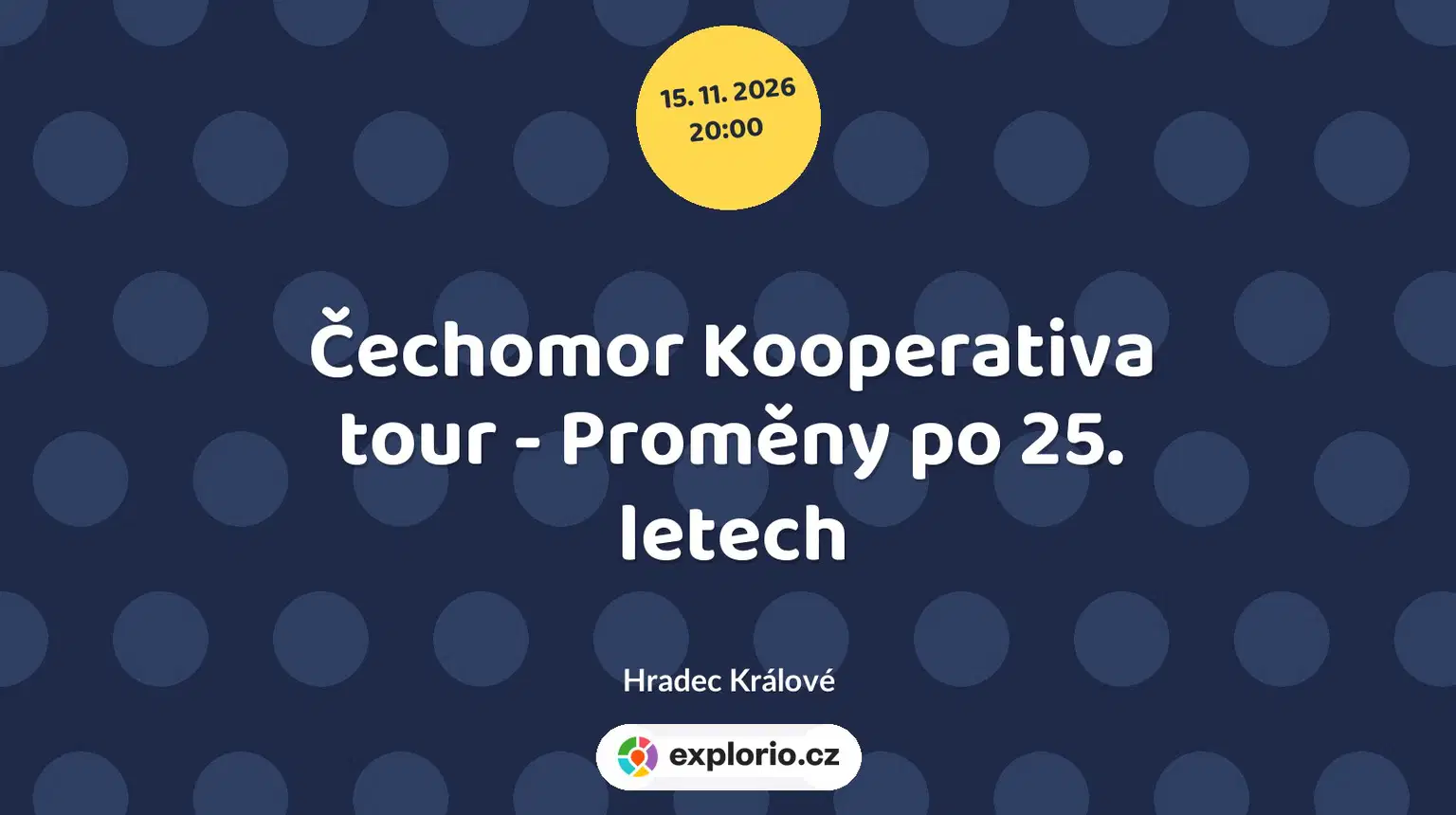 Čechomor Kooperativa tour - Proměny po 25. letech – divadlo, Hudba a Kino, Hradec Králové