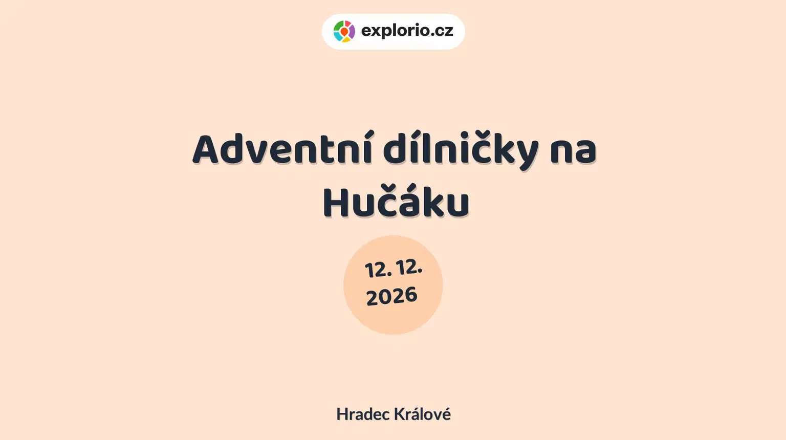 Adventní dílničky na Hučáku – tvořivé dílny a Workshopy, Hradec Králové