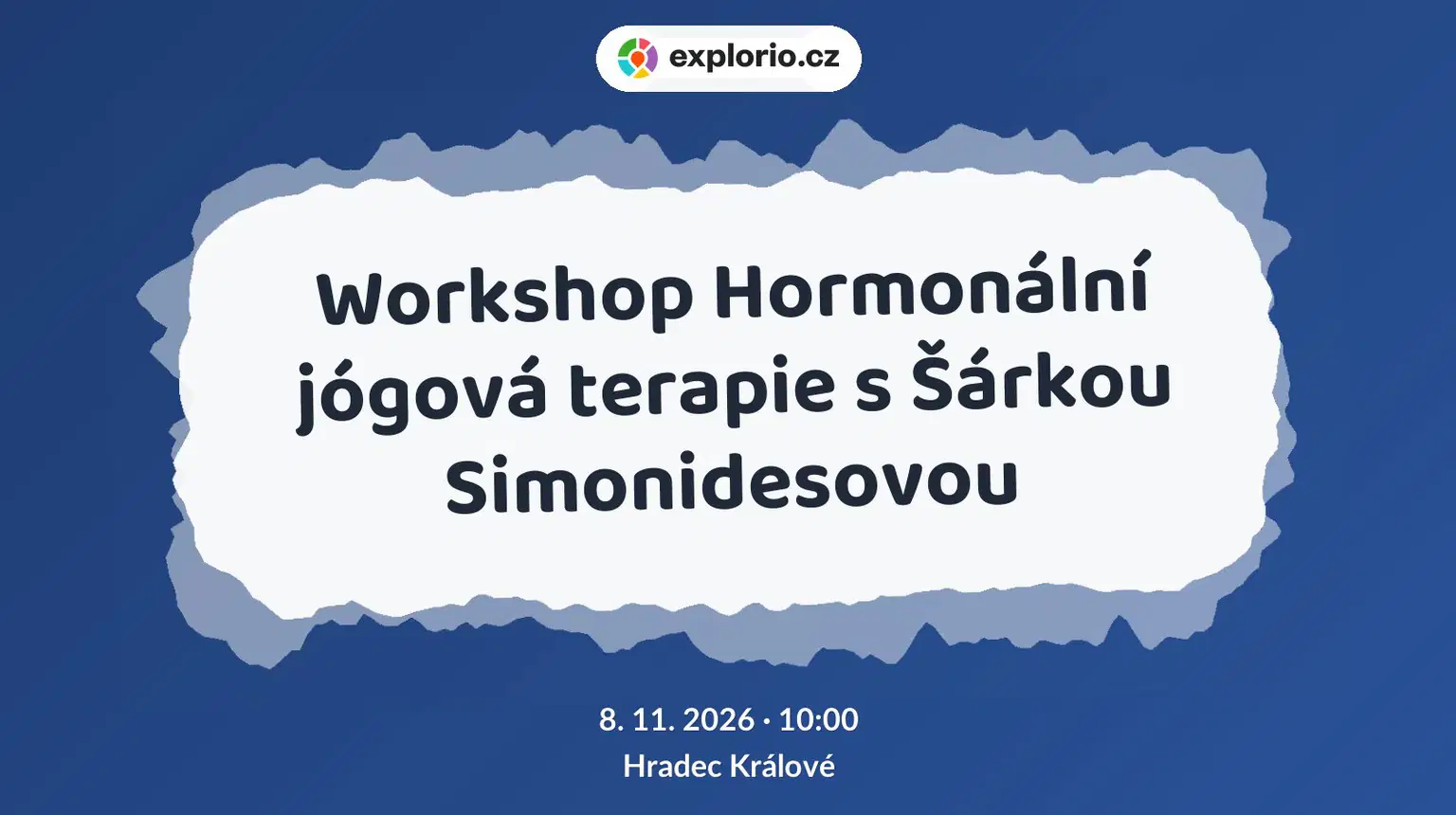 Workshop Hormonální jógová terapie s Šárkou Simonidesovou – tvořivé dílny a Workshopy, Hradec Králové