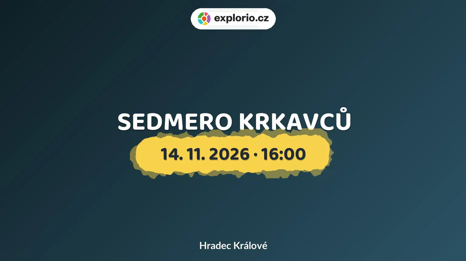 SEDMERO KRKAVCŮ – divadlo, Hudba a Kino, Hradec Králové