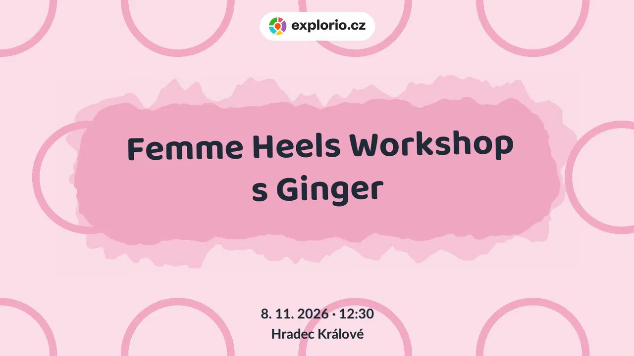 Femme Heels Workshop s Ginger – tvořivé dílny a Workshopy, Hradec Králové