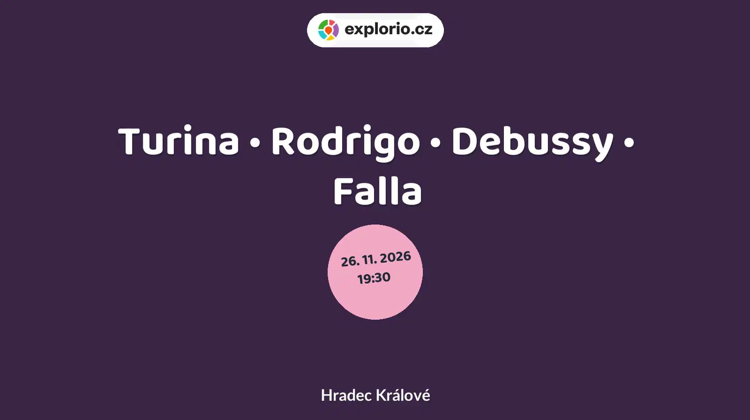 Turina • Rodrigo • Debussy • Falla – divadlo, Hudba a Kino, Hradec Králové