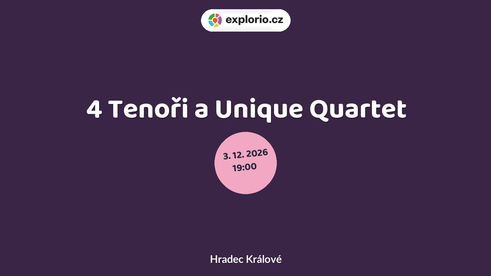 4 Tenoři a Unique Quartet – divadlo, Hudba a Kino, Hradec Králové