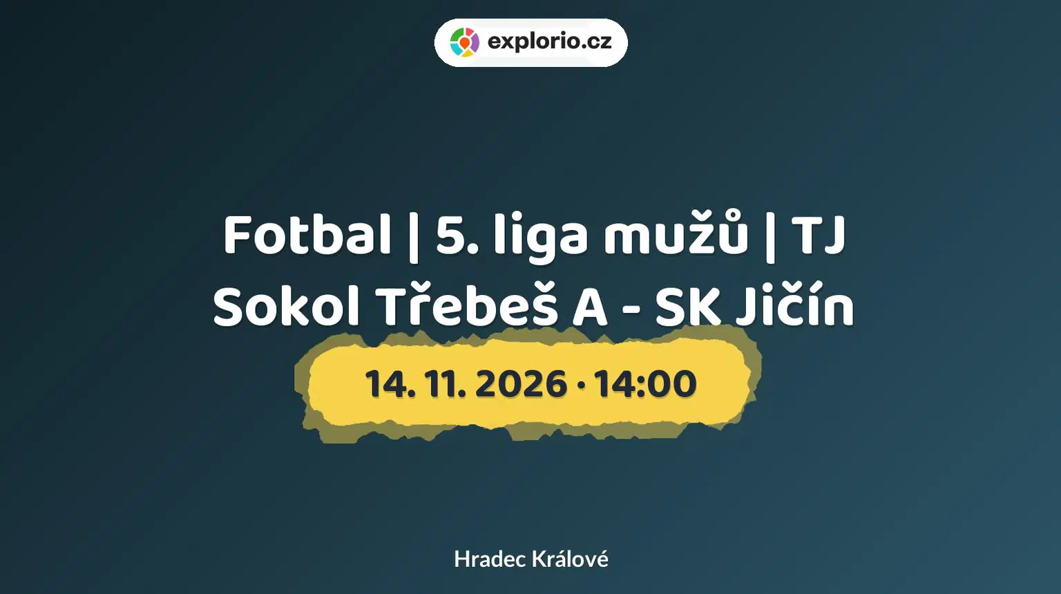 Fotbal | 5. liga mužů | TJ Sokol Třebeš A - SK Jičín – sport a Pohyb, Hradec Králové