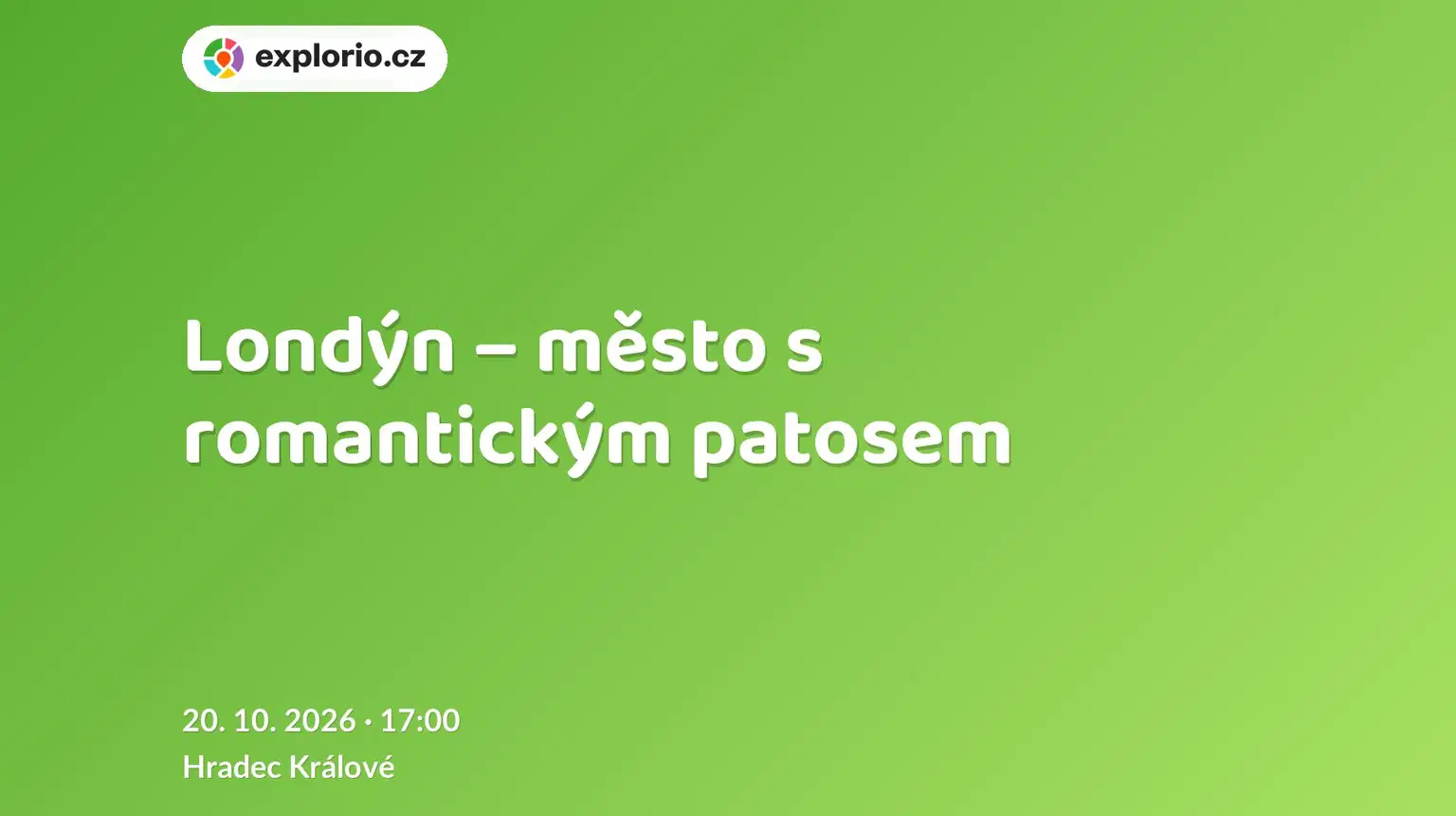 Londýn – město s romantickým patosem – prohlídky a Muzea, Hradec Králové