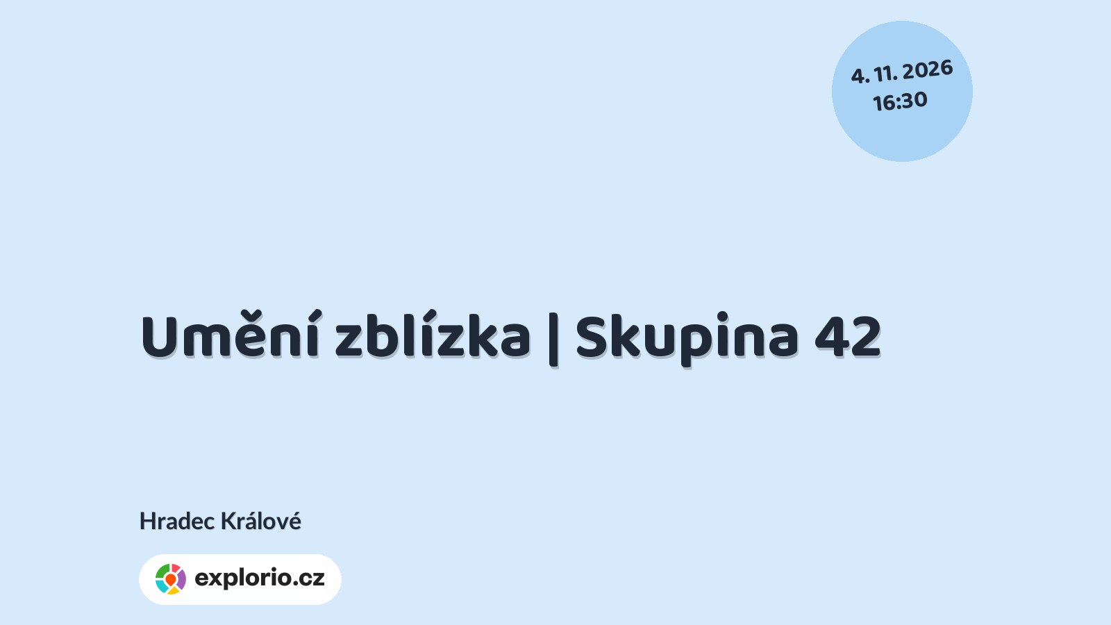 Umění zblízka | Skupina 42 – prohlídky a Muzea, Hradec Králové