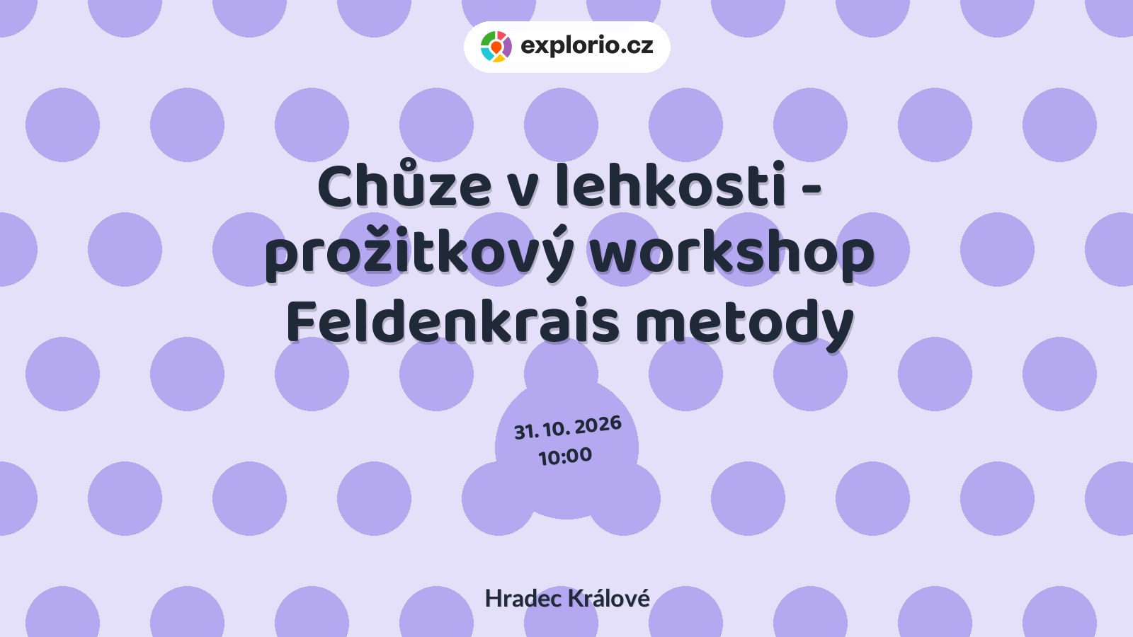 Chůze v lehkosti - prožitkový workshop Feldenkrais metody – sport a Pohyb, Hradec Králové
