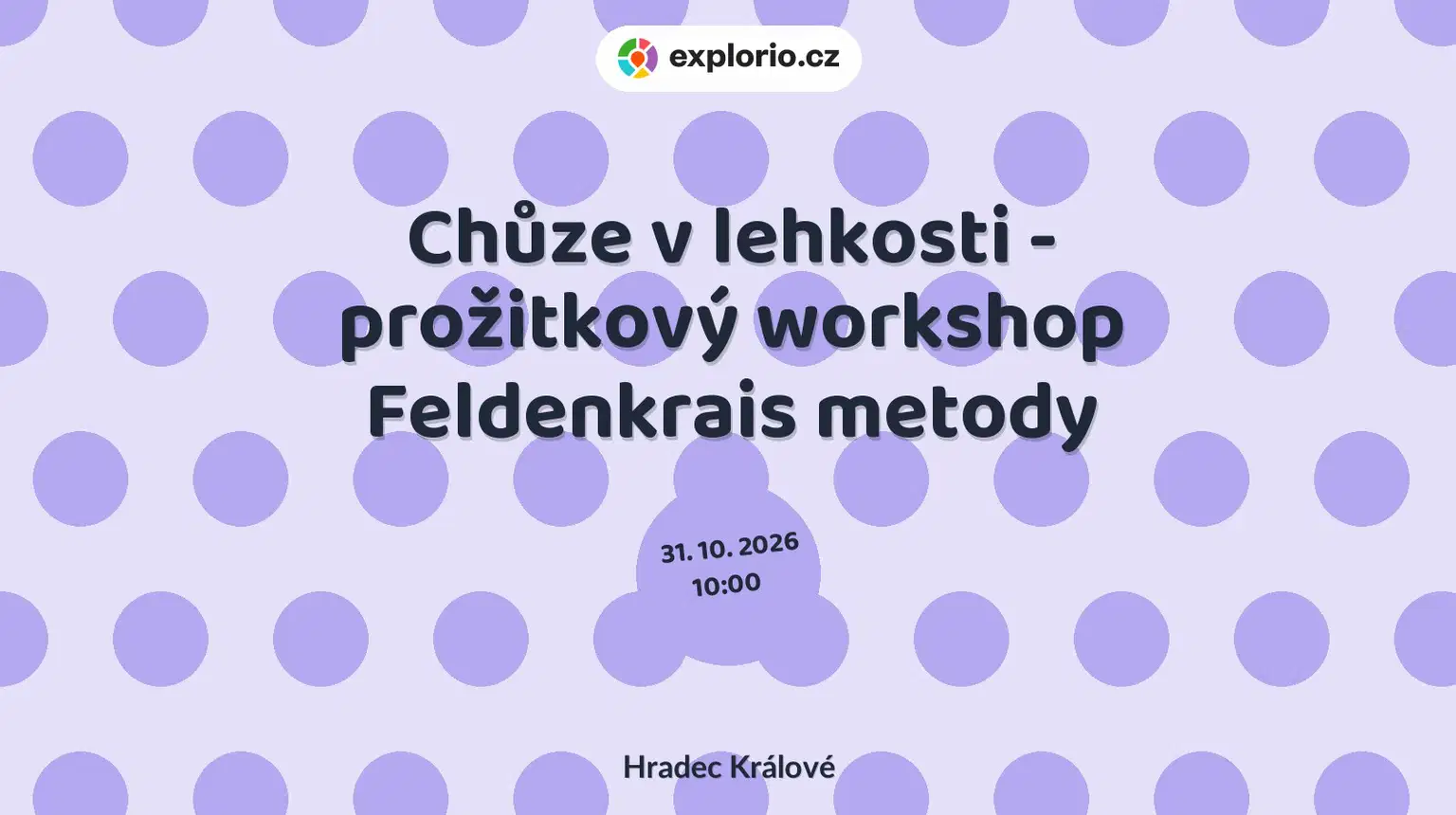 Chůze v lehkosti - prožitkový workshop Feldenkrais metody – sport a Pohyb, Hradec Králové