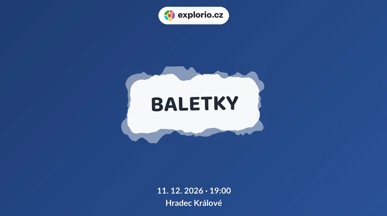 BALETKY – divadlo, Hudba a Kino, Hradec Králové