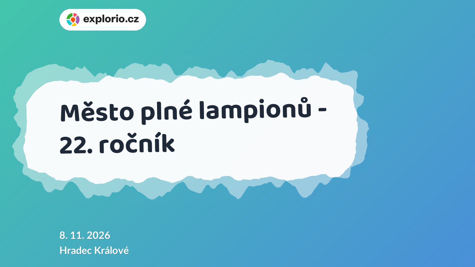 Město plné lampionů - 22. ročník – festivaly a Slavnosti, Hradec Králové