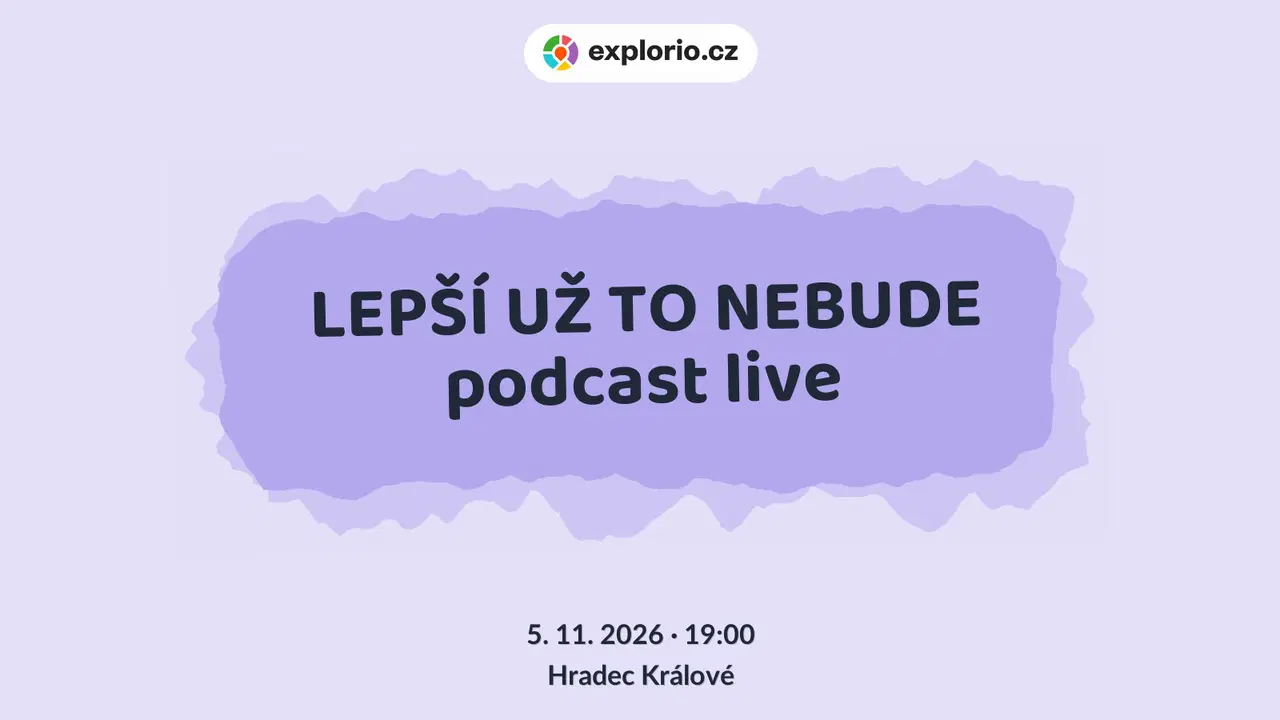 LEPŠÍ UŽ TO NEBUDE podcast live – divadlo, Hudba a Kino, Hradec Králové