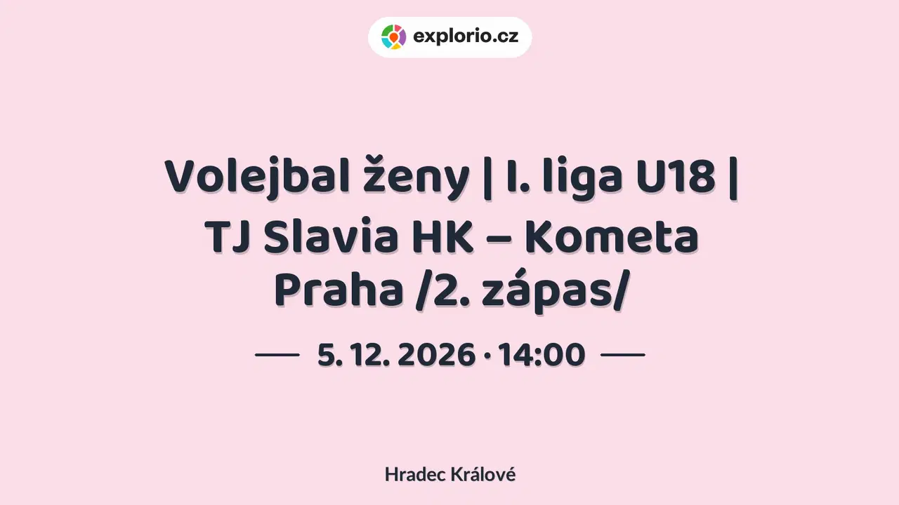 Volejbal ženy | I. liga U18 | TJ Slavia HK – Kometa Praha /2. zápas/ – sport a Pohyb, Hradec Králové