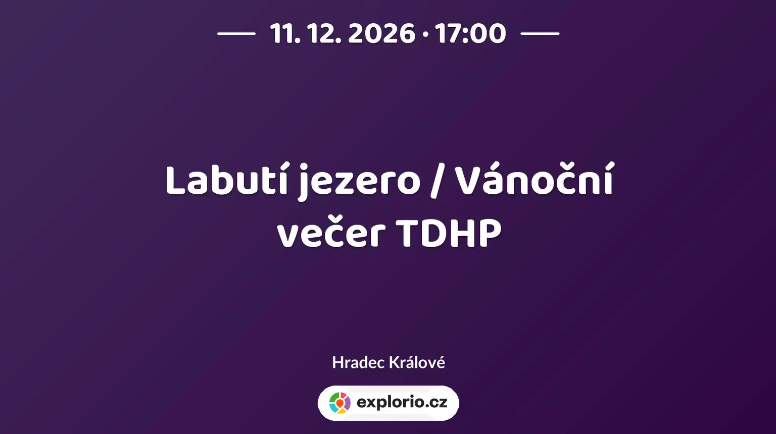 Labutí jezero / Vánoční večer TDHP – divadlo, Hudba a Kino, Hradec Králové