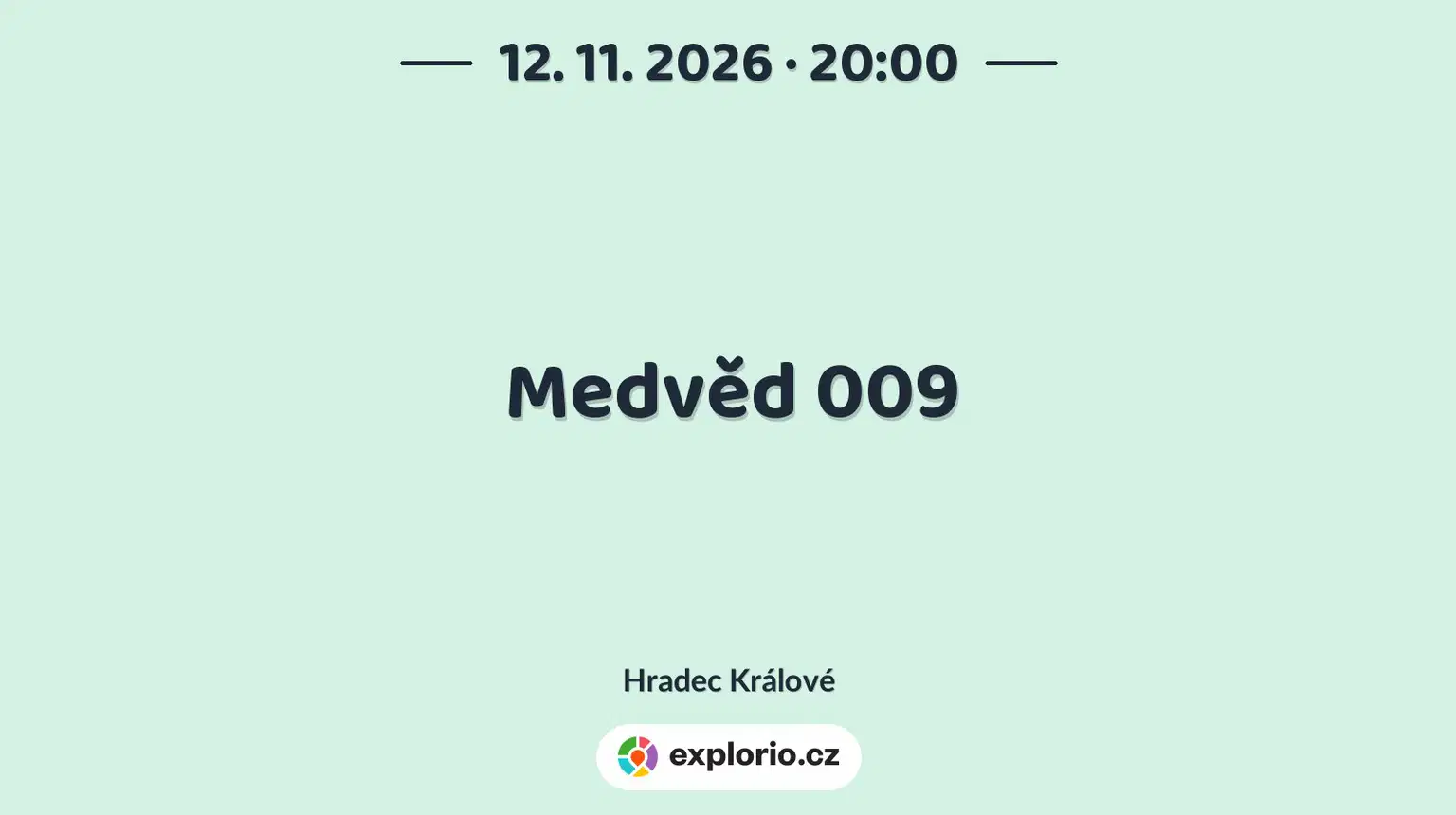 Medvěd 009 – divadlo, Hudba a Kino, Hradec Králové