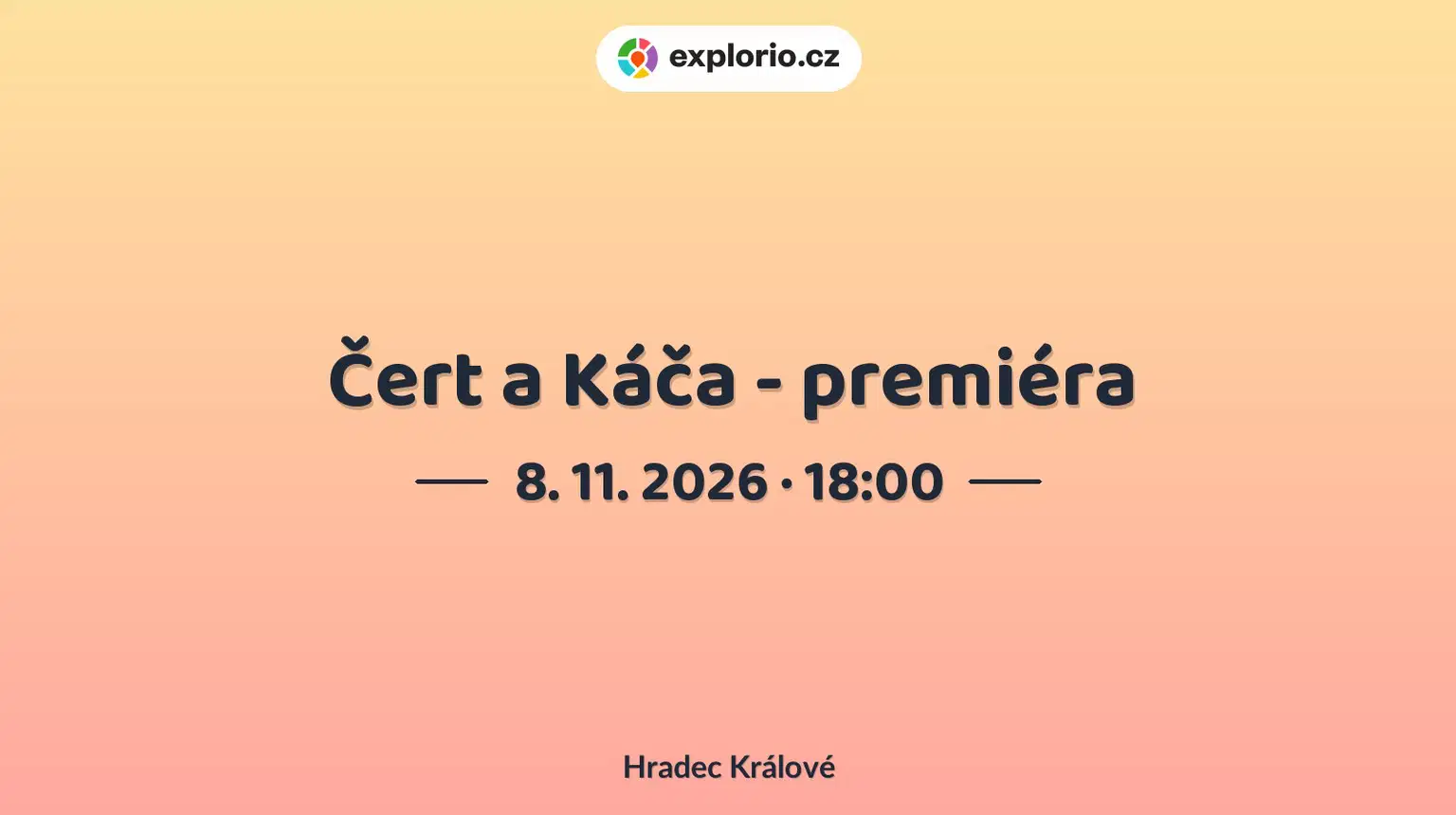 Čert a Káča - premiéra – divadlo, Hudba a Kino, Hradec Králové