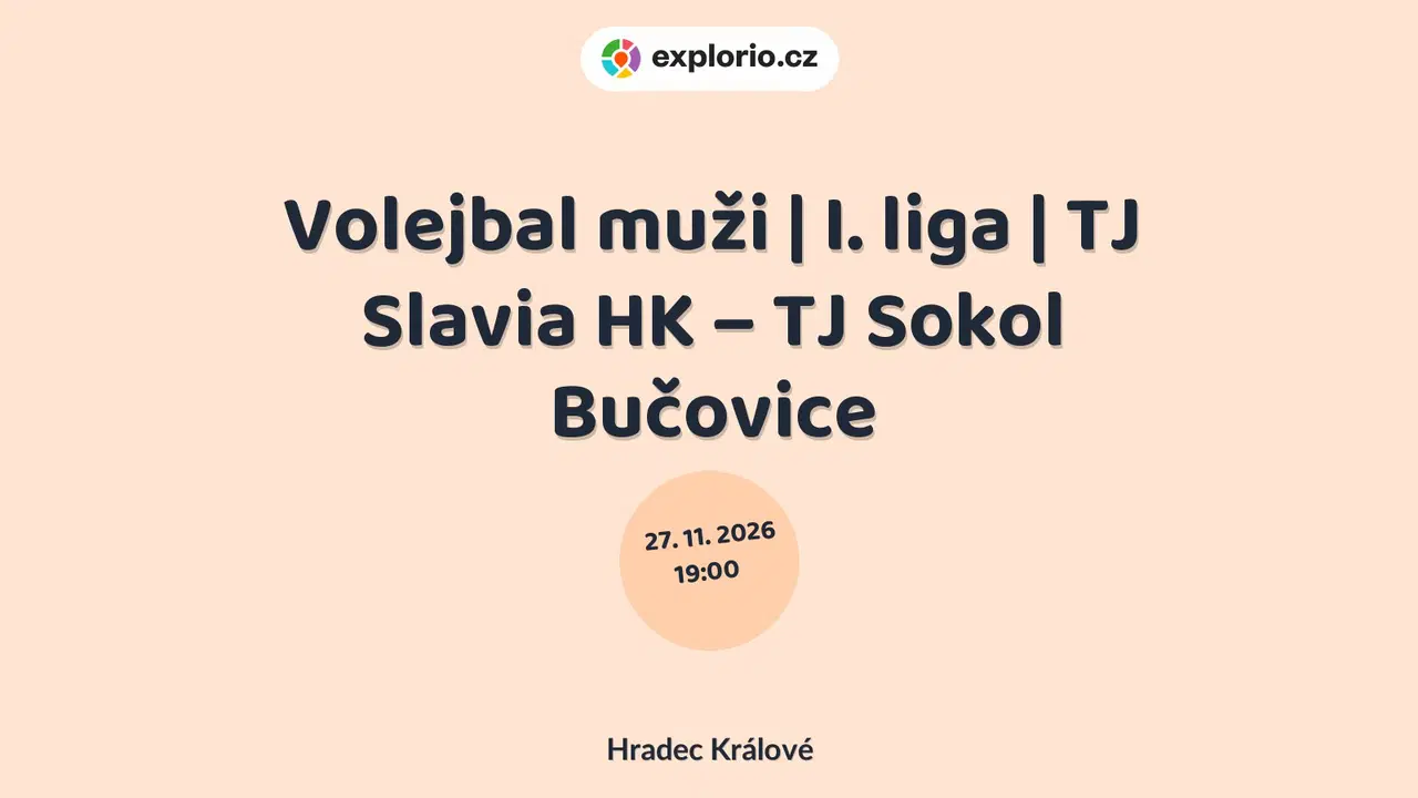 Volejbal muži | I. liga | TJ Slavia HK – TJ Sokol Bučovice – sport a Pohyb, Hradec Králové