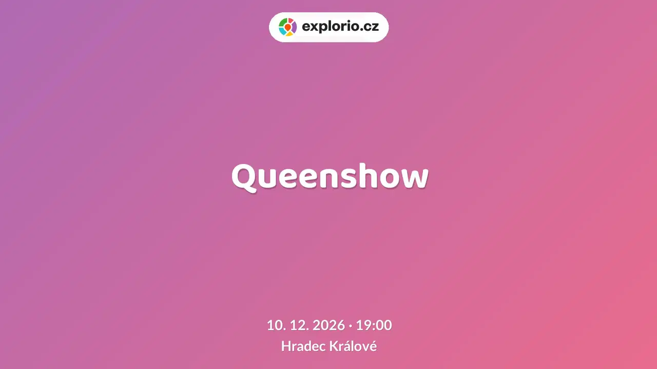 Queenshow – divadlo, Hudba a Kino, Hradec Králové