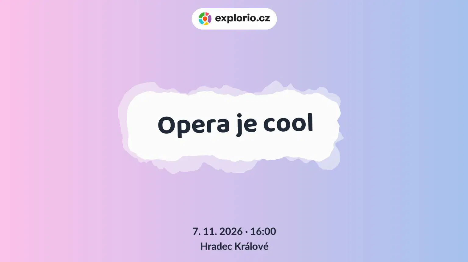 Opera je cool – divadlo, Hudba a Kino, Hradec Králové