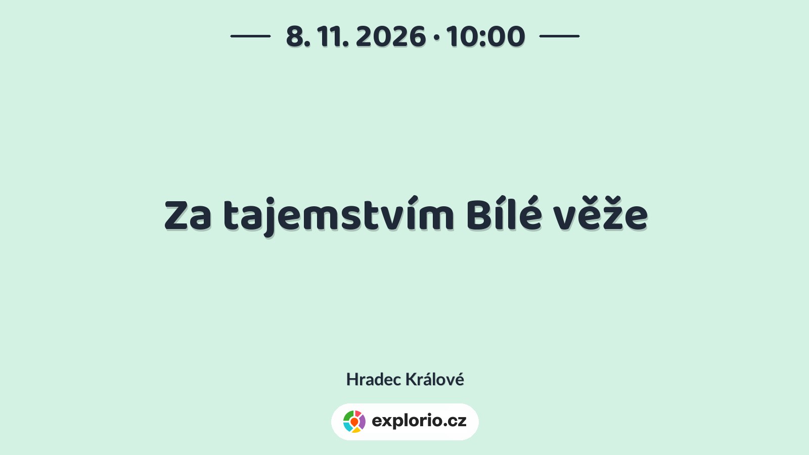 Za tajemstvím Bílé věže – prohlídky a Muzea, Hradec Králové