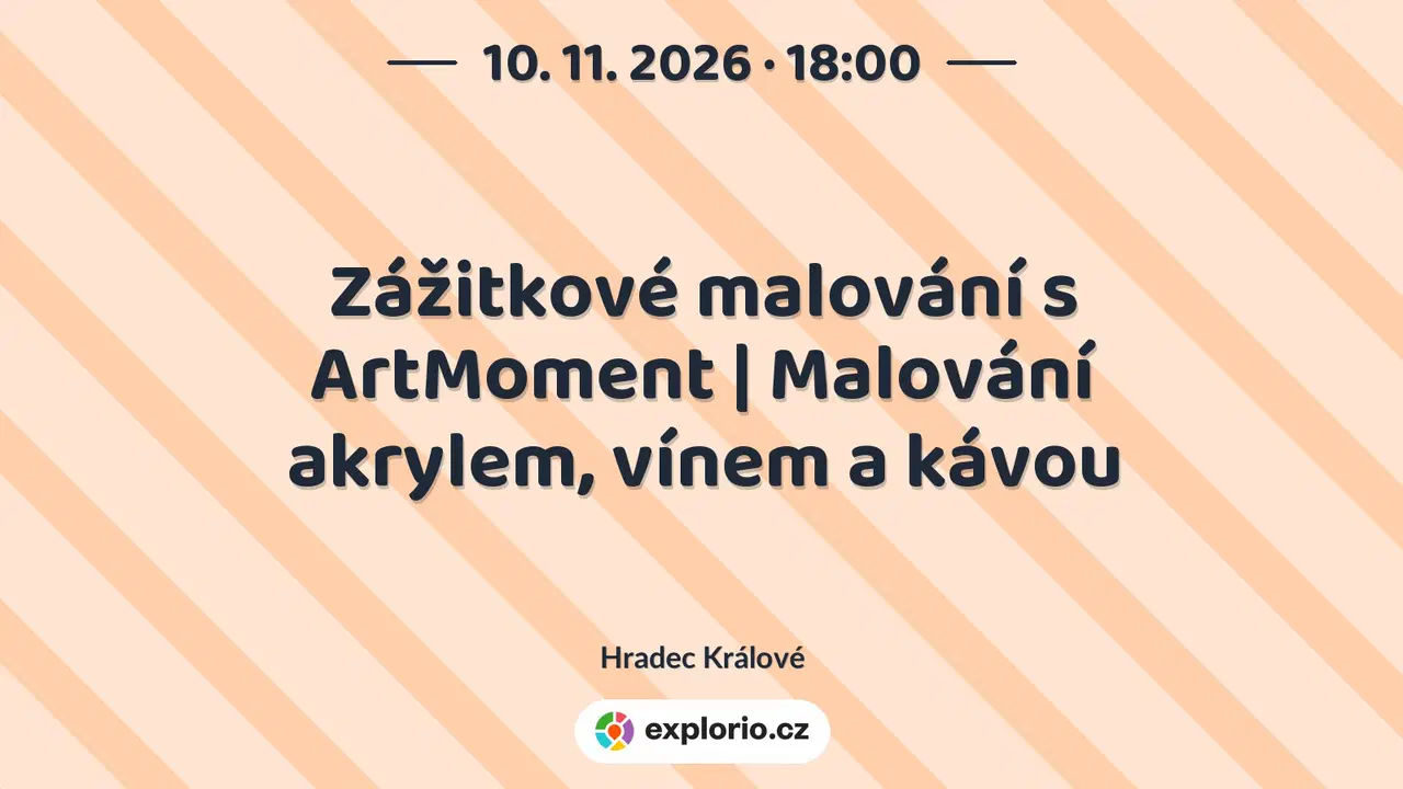 Zážitkové malování s ArtMoment | Malování akrylem, vínem a kávou – tvořivé dílny a Workshopy, Hradec Králové