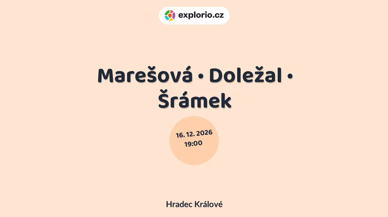 Marešová • Doležal • Šrámek – divadlo, Hudba a Kino, Hradec Králové
