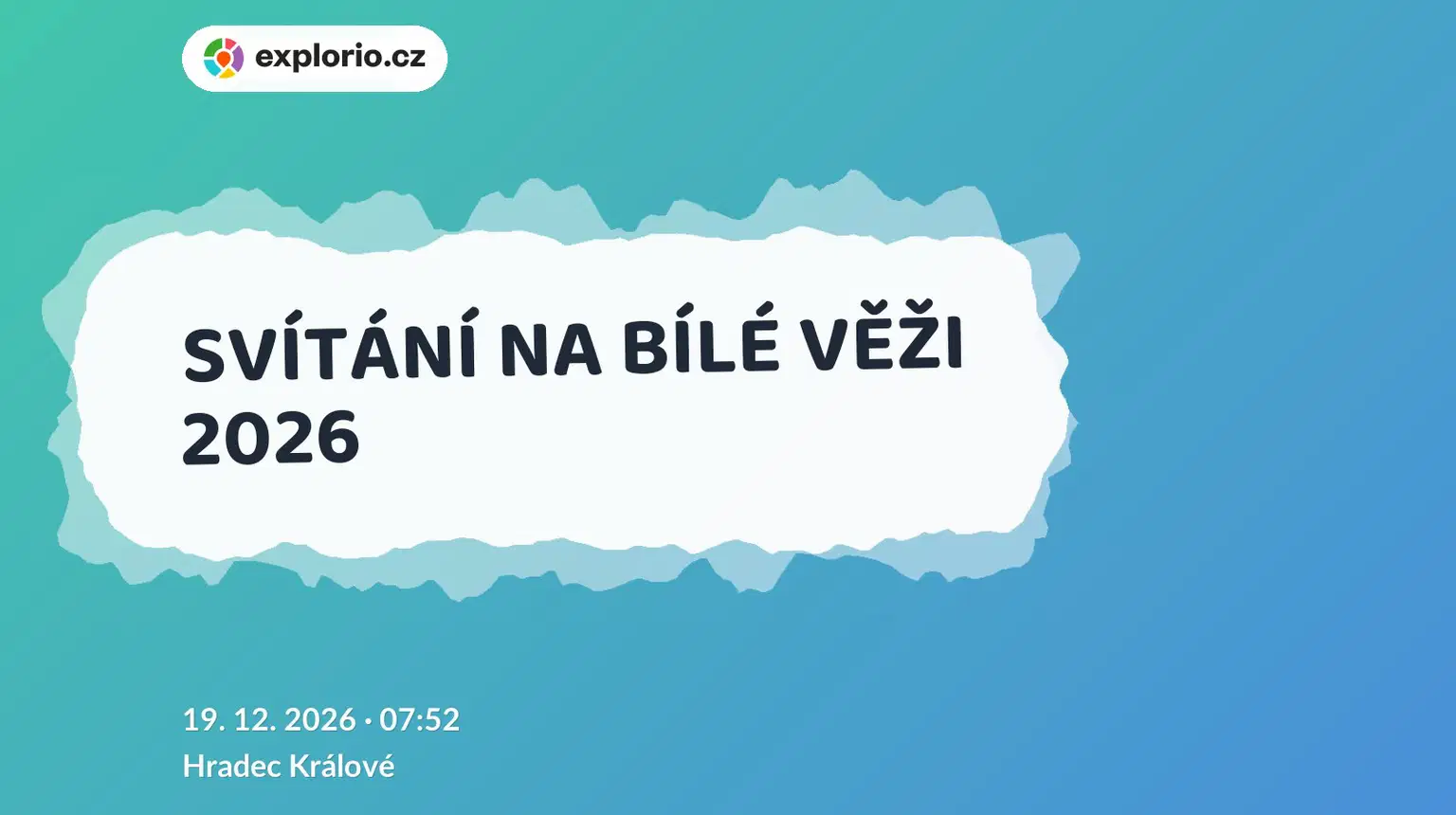 SVÍTÁNÍ NA BÍLÉ VĚŽI 2026 – prohlídky a Muzea, Hradec Králové