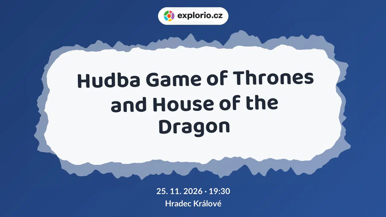 Hudba Game of Thrones and House of the Dragon – divadlo, Hudba a Kino, Hradec Králové