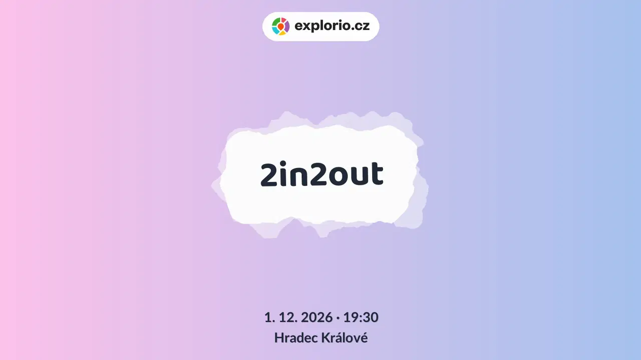2in2out – divadlo, Hudba a Kino, Hradec Králové
