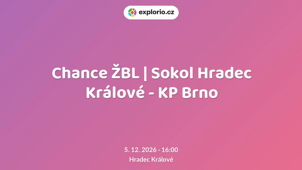 Chance ŽBL | Sokol Hradec Králové - KP Brno – sport a Pohyb, Hradec Králové