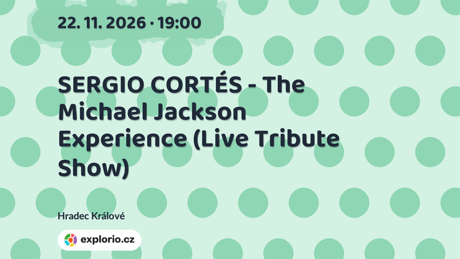 SERGIO CORTÉS - The Michael Jackson Experience (Live Tribute Show) – divadlo, Hudba a Kino, Hradec Králové